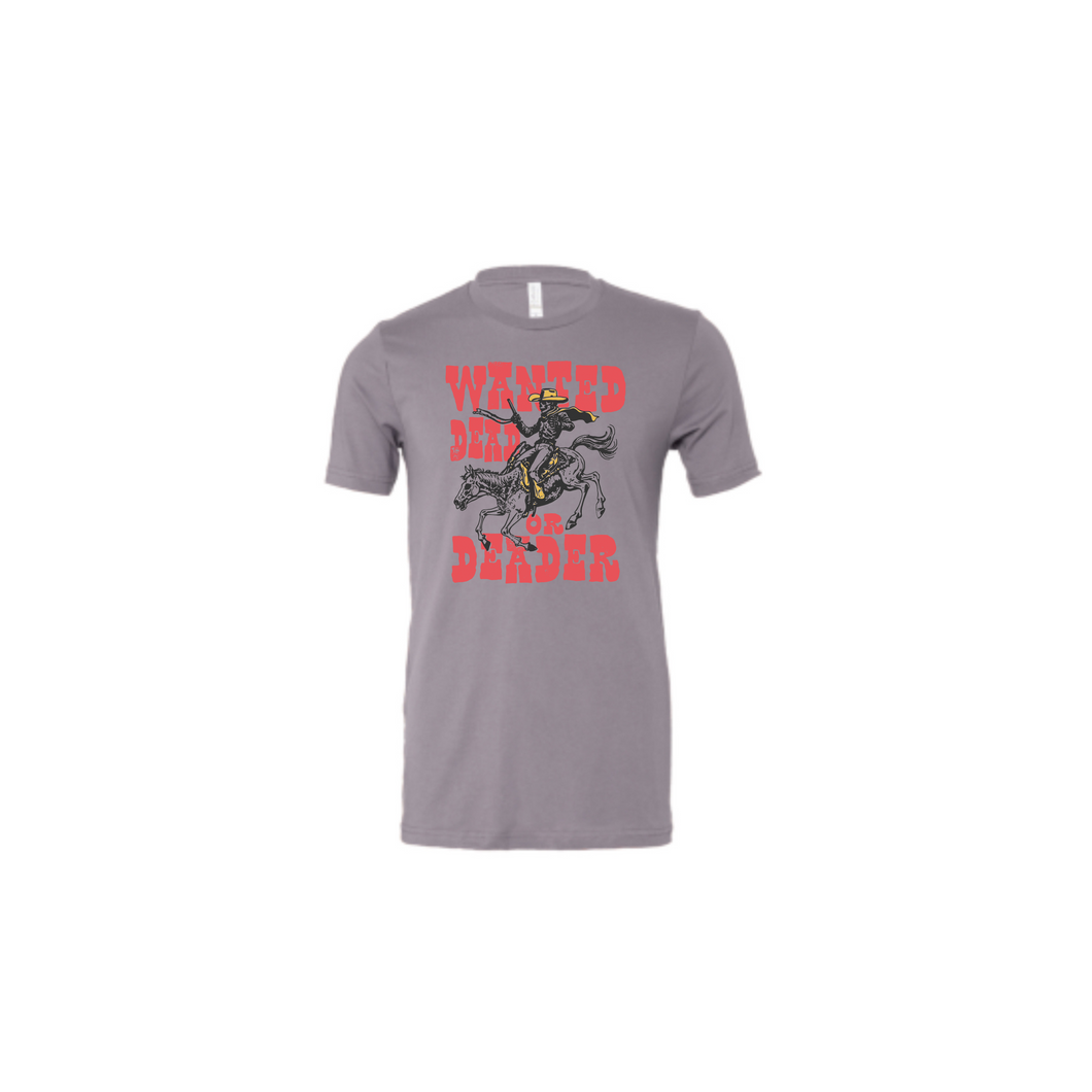 Wanted dead or deader T-shirt